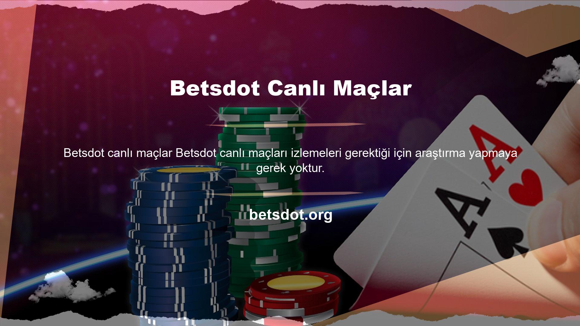 Çünkü maçları sitede canlı olarak izlemek çok basit